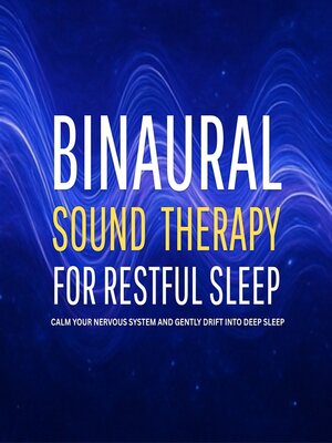 cover image of Binaural Sound Therapy for Restful Sleep